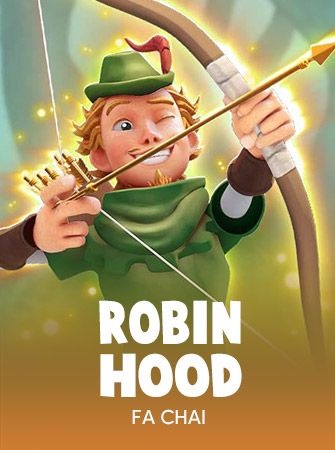 Robin Hood's Riches: Steal the Wins in Fachai Slot's Adventurous Tale